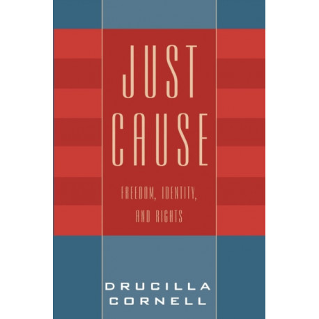 Just Cause: Freedom, Identity, and Rights