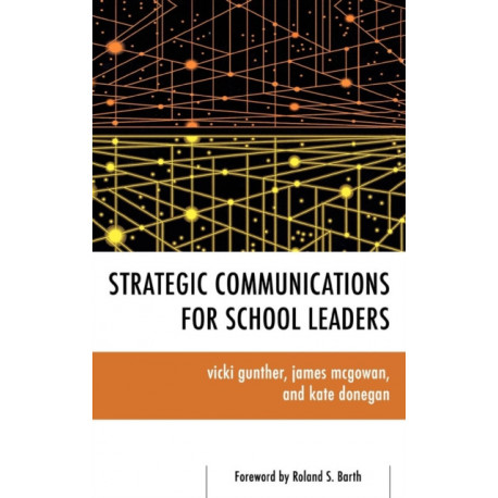 Strategic Communications for School Leaders