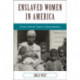 Enslaved Women in America: From Colonial Times to Emancipation