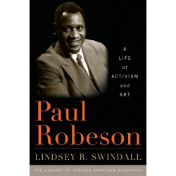 Paul Robeson: A Life of Activism and Art