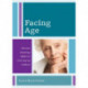 Facing Age: Women Growing Older in Anti-Aging Culture