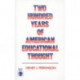 Two Hundred Years of American Educational Thought