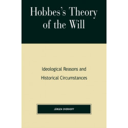 Hobbes's Theory of Will: Ideological Reasons and Historical Circumstances