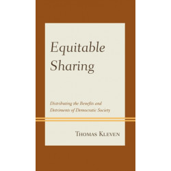 Equitable Sharing: Distributing the Benefits and Detriments of Democratic Society