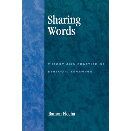 Sharing Words: Theory and Practice of Dialogic Learning