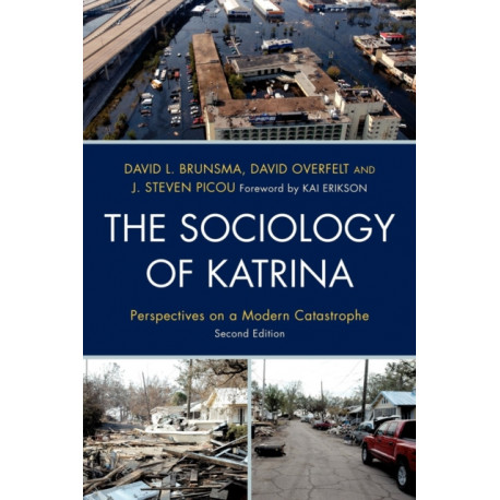 The Sociology of Katrina: Perspectives on a Modern Catastrophe