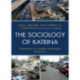 The Sociology of Katrina: Perspectives on a Modern Catastrophe
