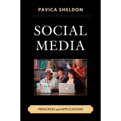 Social Media: Principles and Applications