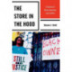 The Store in the Hood: A Century of Ethnic Business and Conflict