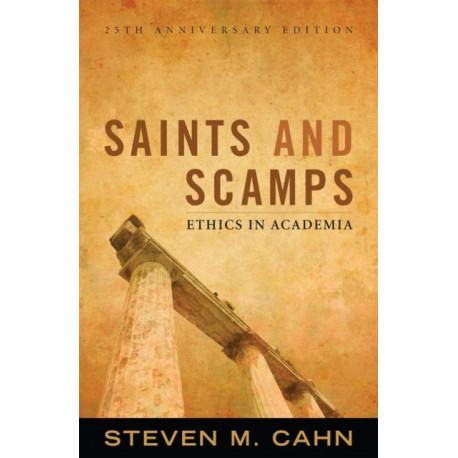 Saints and Scamps: Ethics in Academia