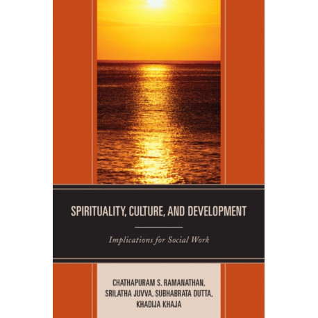 Spirituality, Culture, and Development: Implications for Social Work