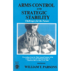 Arms Control and Strategic Stability: Challenges for the Future