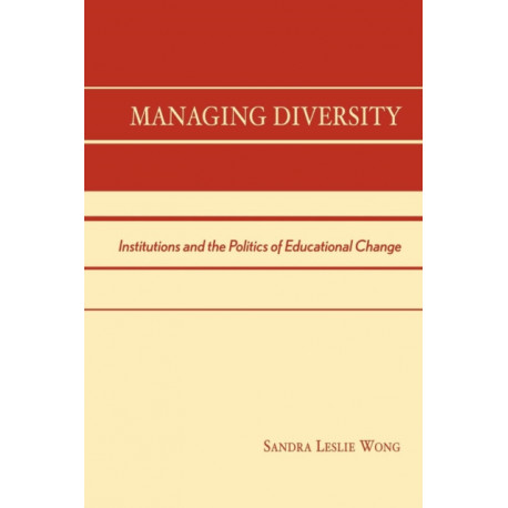 Managing Diversity: Institutions and the Politics of Educational Change