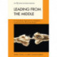 Leading from the Middle: A Case-Study Approach to Academic Leadership for Associate and Assistant Deans