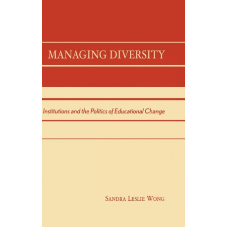 Managing Diversity: Institutions and the Politics of Educational Change