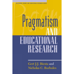 Pragmatism and Educational Research