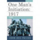 One Man's Initiation: 1917