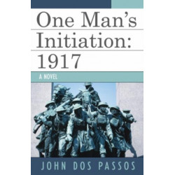 One Man's Initiation: 1917