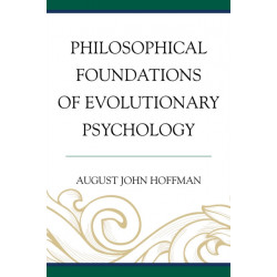Philosophical Foundations of Evolutionary Psychology