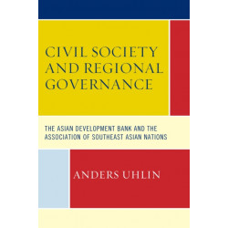 Civil Society and Regional Governance: The Asian Development Bank and the Association of Southeast Asian Nations