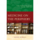 Medicine on the Periphery: Public Health in Yucatan, Mexico, 1870–1960