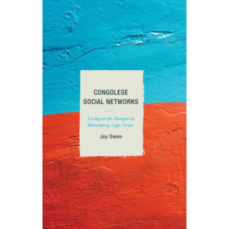 Congolese Social Networks: Living on the Margins in Muizenberg, Cape Town