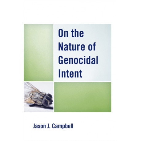 On the Nature of Genocidal Intent