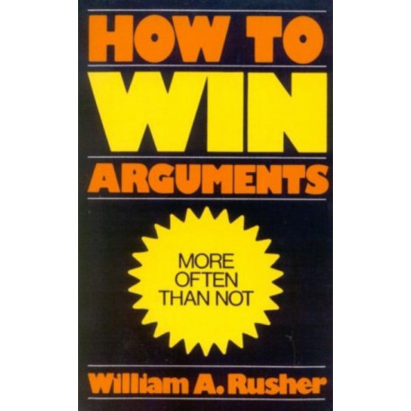 How to Win Arguments