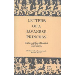 Letters of a Javanese Princess by Raden Adjeng Kartini