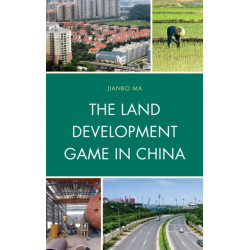The Land Development Game in China