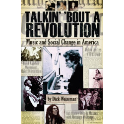 Talkin' 'Bout a Revolution: Music and Social Change in America