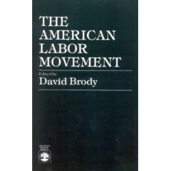 The American Labor Movement