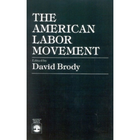 The American Labor Movement