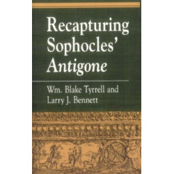 Recapturing Sophocles' Antigone