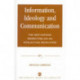 Information, Ideology and Communication: The New Nations' Perspectives on an Intellectual Revolution