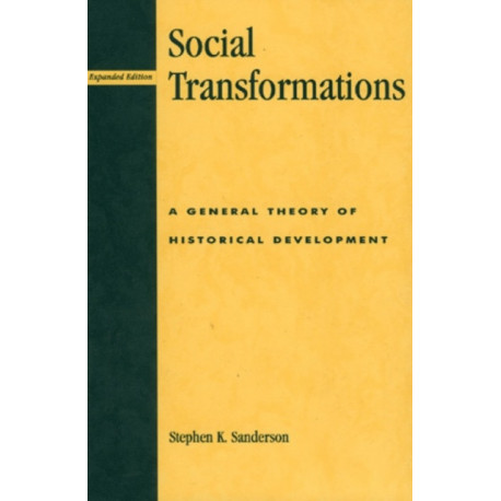 Social Transformations: A General Theory of Historical Development