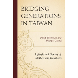 Bridging Generations in Taiwan: Lifestyle and Identity of Mothers and Daughters