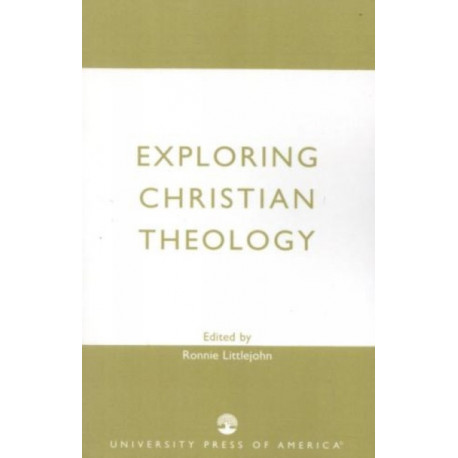 Exploring Christian Theology
