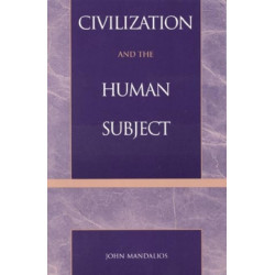 Civilization and the Human Subject
