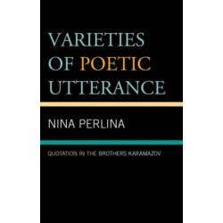 Varieties of Poetic Utterance: Quotation in The Brothers Karamazov