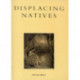 Displacing Natives: The Rhetorical Production of Hawai'i