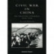 Civil War in China: The Political Struggle 1945-1949