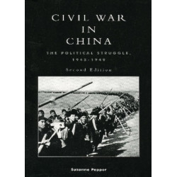 Civil War in China: The Political Struggle 1945-1949