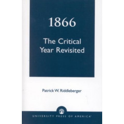 1866: The Critical Year Revisited