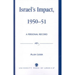 Israel's Impact, 1950-51: A Personal Record