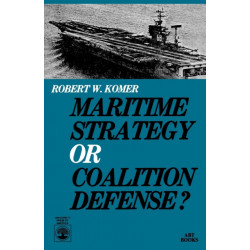 Maritime Strategy or Coalition Defense?