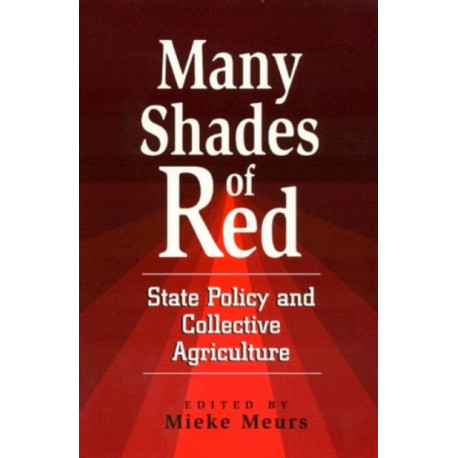 Many Shades of Red: State Policy and Collective Agriculture