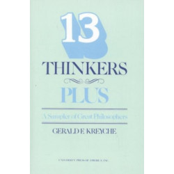Thirteen Thinkers-Plus: A Sampler of Great Philosophers