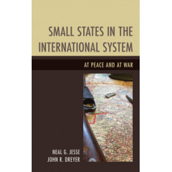 Small States in the International System: At Peace and at War