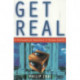 Get Real: A Philosophical Adventure in Virtual Reality